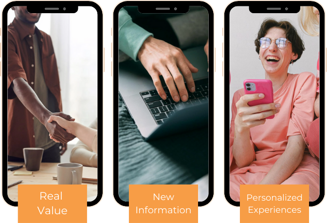 Real Value - New Information - Personalized Experiences